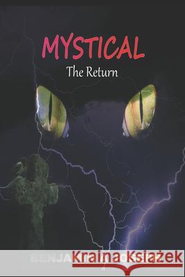 Mystical: The Return Benjamin a Joseph 9781698302515