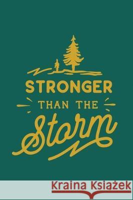 Stronger Than The Storm: 2020 Monthly Goal Tracker and Beyond Michelle's Journal 9781698350400 Independently Published