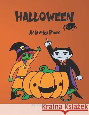 Halloween Activity Book for Kids: Ages 8-10 Lisa Dixon 9781698357645