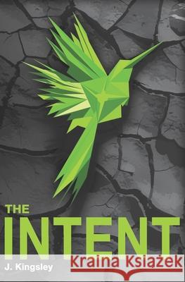 The Intent Kevin Haring J. Kingsley 9781698373799