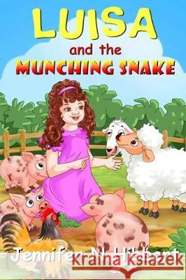 Luisa and the Munching Snake Maa Illustators Jennifer N. Hibbert 9781698470016 Independently Published