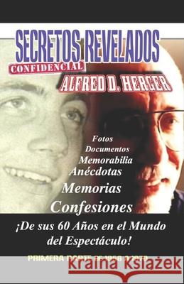 Secretos Revelados: (confidencial) Alfred D. Herger 9781698486437 Independently Published