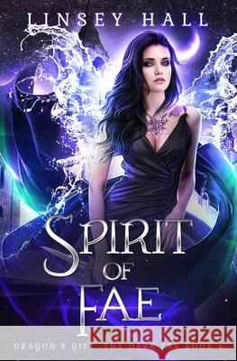 Spirit of the Fae Linsey Hall 9781698503714