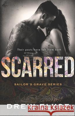 Scarred Drew Elyse 9781698610825