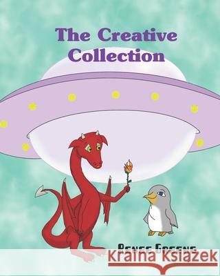 The Creative Collection Renee Greene 9781698682976 Independently Published