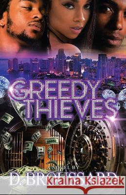 Greedy Thieves D Broussard 9781698702254 Trafford Publishing