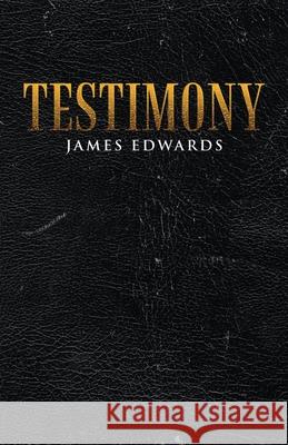 Testimony James Edwards 9781698702940