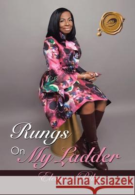 Rungs on My Ladder Eleanor Riley 9781698704838