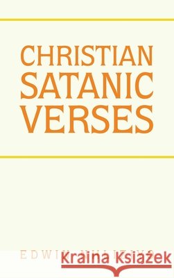 Christian Satanic Verses Edwin Nhliziyo 9781698705804