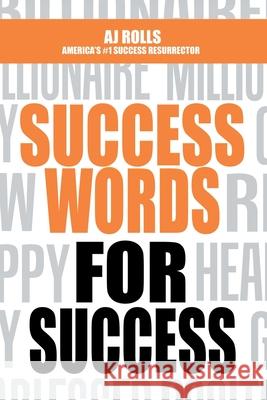 Success Words for Success Aj Rolls 9781698708614