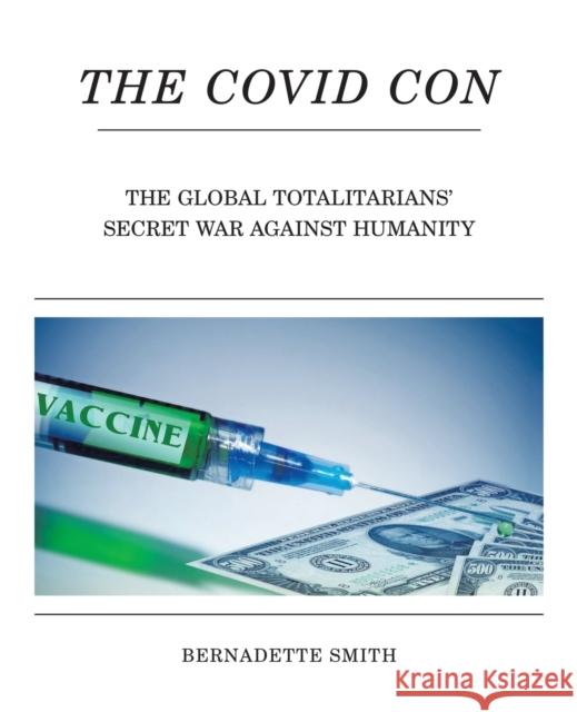 The Covid Con Bernadette Smith 9781698714653