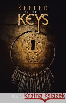 Keeper of the Keys Maria Tucciarone 9781698716725