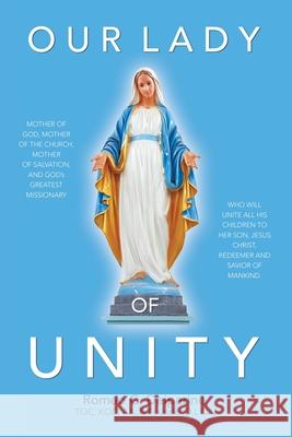 Our Lady of Unity Romeo C. Deiparine 9781698719849