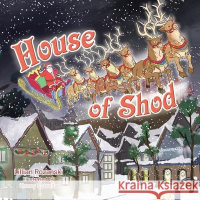 House of Shod Lillian Rozanski Kenny Estrella 9781698720623 Trafford Publishing