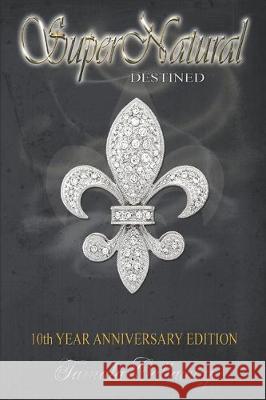 Destined: SuperNatural Tamala Callaway 9781698955780 Independently Published