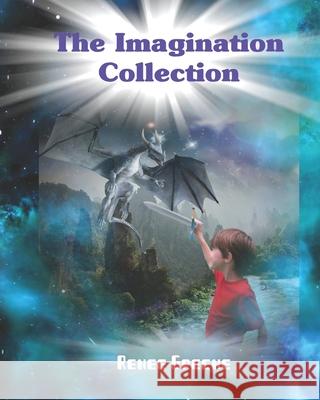 The Imagination Collection Renee Greene 9781699014677 Independently Published