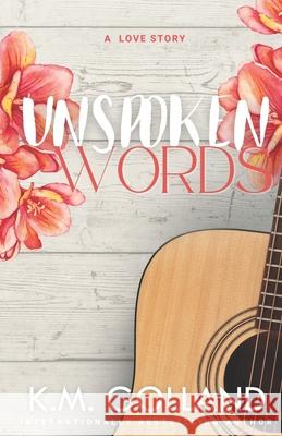 Unspoken Words K. M. Golland 9781699162361