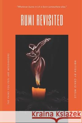 Rumi Revisited Craig Wells 9781699462201 Independently Published