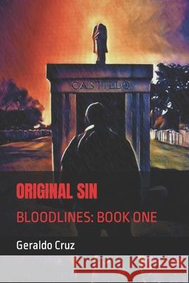 Original Sin: (Bloodlines: Book One) Geraldo Cruz 9781699530528