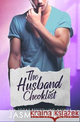 The Husband Checklist: A Brother's Best Friend Romance Jasmin Miller 9781699894743 Independently Published