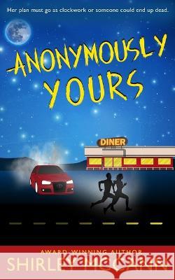 Anonymously Yours Shirley McCann   9781699903261