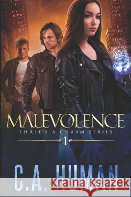Malevolence C. a. Human 9781700108661 Independently Published