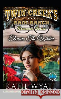 Elenore The Writer Katie Wyatt 9781700399120