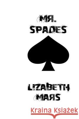 mr spades Lizabeth Mars 9781700428912