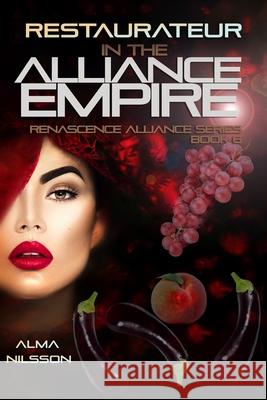 Restaurateur in the Alliance Empire Alma Nilsson 9781700430076 Independently Published