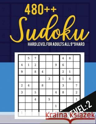 Sudoku: Hard Level for Adults All 9*9 Hard 480++ Sudoku level: 2 - Pocket Sudoku Puzzle Books - Sudoku Puzzle Books Hard - Lar Rs Sudoku Puzzle 9781700475916 Independently Published