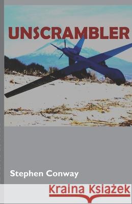 Unscrambler: Station Cave River: A one-day journey out from the city of Catania in Sicily, around the volcano, around Mt.Etna, into Conway, Stephen 9781700526793