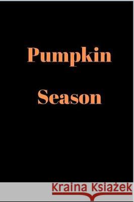 Pumpkin Season Pree Publishing 9781700532916