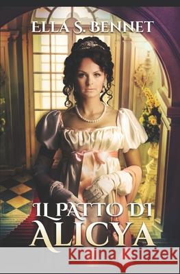 Il patto di Alicya Romance Cover Graphic Ella S. Bennet 9781701106345 Independently Published