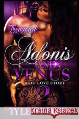 Adonis And Venus: A DC Love Story 2 Ty Leese Javeh 9781701108806 Independently Published
