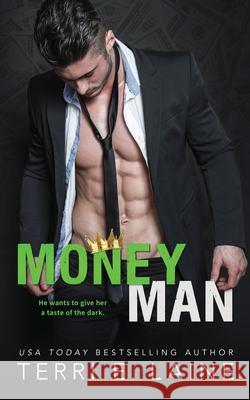 Money Man Terri E. Laine 9781701121973 Independently Published
