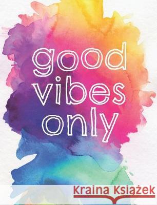 Good vibes only Jocs Press 9781701263840 Independently Published