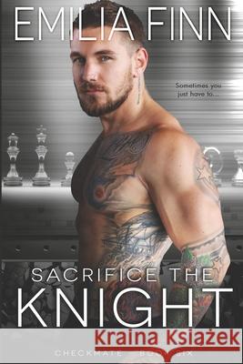 Sacrifice The Knight Emilia Finn 9781701328181