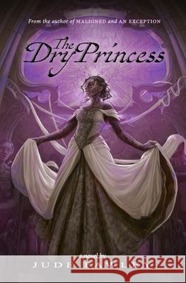 The Dry Princess Jude Fawley 9781701418660 Independently Published