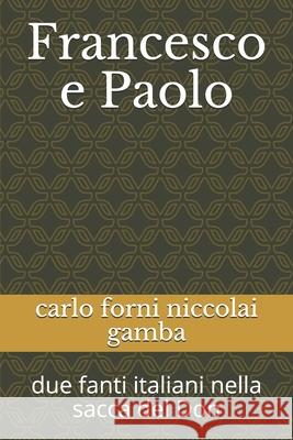 Francesco e Paolo: due fanti italiani nella sacca del Don Carlo Forn 9781701495234 Independently Published