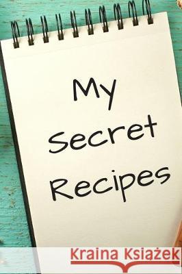 My Secret Recipes Hella Hustler 9781701538160 Independently Published