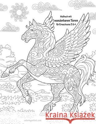 Malbuch mit wunderbaren Tieren für Erwachsene 3 & 4 Snels, Nick 9781701581883 Independently Published