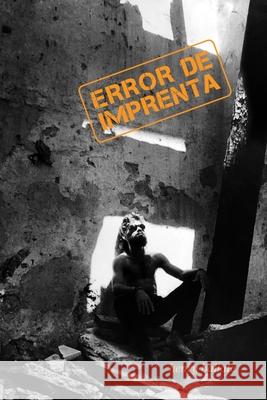 Error de Imprenta Roxana M. Barmejo Henry Ballate 9781701624269 Independently Published