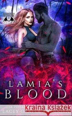 Lamia's Blood: A Reverse Harem Romance Lacey Carter Andersen 9781701643581 Independently Published