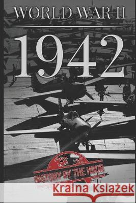 World War II: 1942 History B 9781701670440