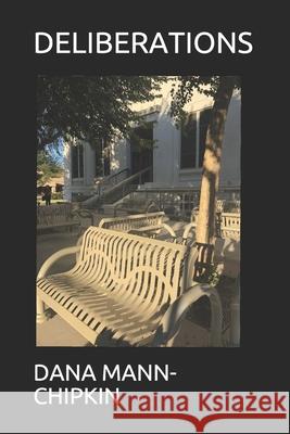 Deliberations Latreace Warren Dana Mann-Chipkin 9781701676633
