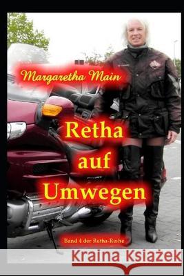 Retha auf Umwegen Margaretha Main 9781701697461 Independently Published