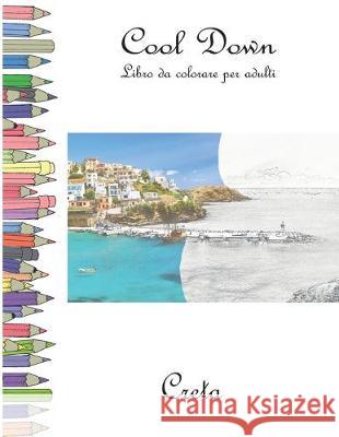 Cool Down - Libro da colorare per adulti: Creta York P. Herpers 9781701747142 Independently Published