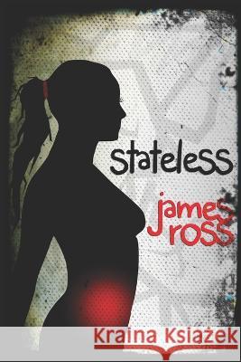 Stateless James Ross 9781701854857