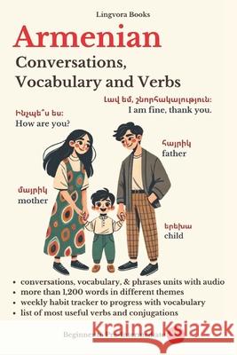 Armenian: Conversations, Vocabulary and Verbs Lingvora Books, Turkic Talk 9781701862135 Independently Published