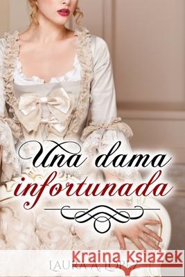 Una dama infortunada L 9781702152600 Independently Published